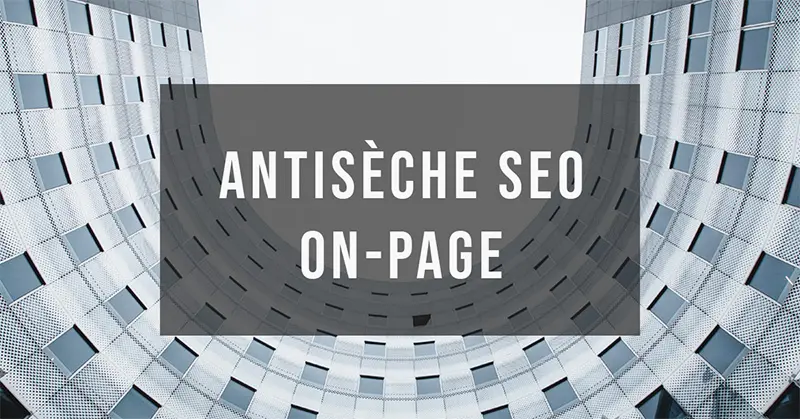 Miniature de l'article Antisèche SEO on-page